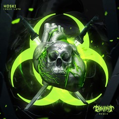 Huski - Toxic Love (Ookami Remix)