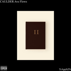 Caulder Avenue Flows Pt. 2