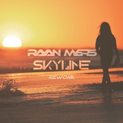 Rayan Myers - Skyline (Rework)