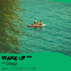 WAKE UP #01 - Diegz - 11/10/2025