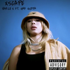 Xscape ft. GMF Gudda