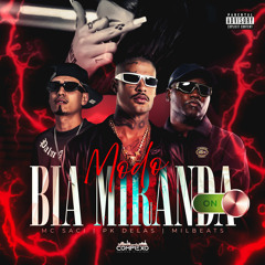 Modo Bia Miranda (feat. Complexo dos Hits)