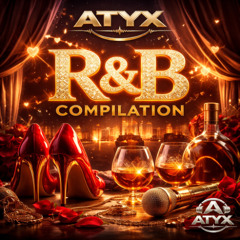 ATYX . R&B COMPILATION (DIRECT FREE DOWNLOAD)