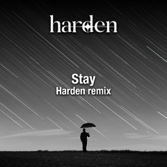 stay-harden remix (free download)