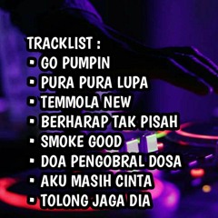 DJ PURA PURA LUPA VS TEMOLLA TERBARU SPESIAL APRIL GO PUMPIN HARD 2020