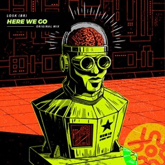 LOSK (BR) - Here We Go (Extended Mix)  | FREE DOWNLOAD