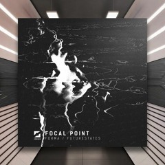 PREMIERE: Focal Point - Futurestates [Soul Ex Machina]
