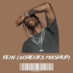 Travis Scott feat. Playboi Carti vs. Fly With Us - Seismic FE!N (2CHECKS Mashup)