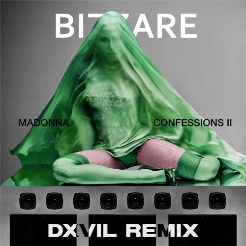 Martin Garrix & Madonna - Bizzare (DXVIL Remix)
