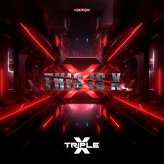 Triple X - This Is X