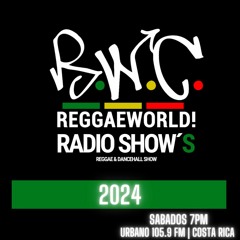 ReggaeWorld Radio Show's (Temporada 2024)