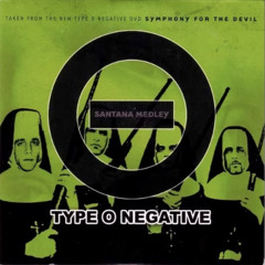 Type O Negative - Santana Medley