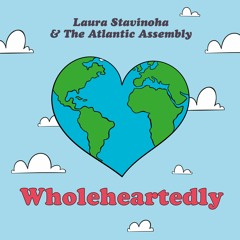 Wholeheartedly (feat. The Atlantic Assembly)