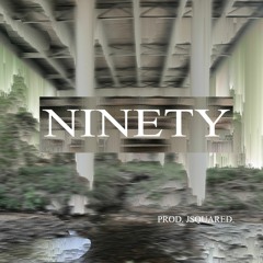 Ninety [Prod. jj]