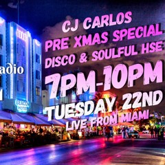 CATCH UP TUES DEC 22ND CJ CARLOS DISCO & SOULFUL HSE XMAS SPECIAL CJC RADIO
