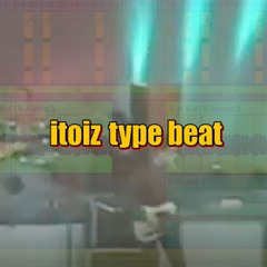 Itoiz type beat