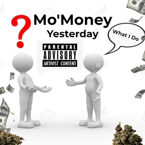 Mo'Money x Yesterday(Prod by. heavykeyzz x twoprxducers)