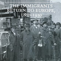 FREE PDF 🗃️ Round-Trip to America: The Immigrants Return to Europe, 1880–1930 (Corne