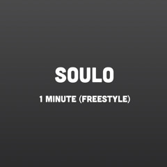 soulo - 1 minute (Freestyle) (Official Audio)