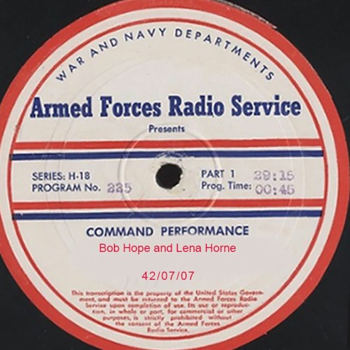 Stream Command Performance - Bob Hope and Lena Horne - July 7, 1942 by  Heirloom Radio - A Different "Oldies" Show | Listen online for free on  SoundCloud