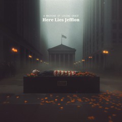 Here Lies Jefflon Zuckerjobs (ft Skull and Crossfaders)