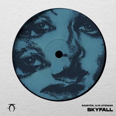 Rasster, Ilya Stepash - Skyfall