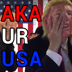 AKA UR USA (ft. Tucker Carlson, John Daly, Mel Gibson, & Byron Donald)