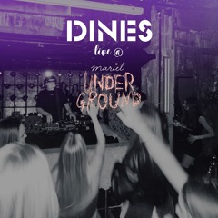 DINES Live @ Mariel Underground