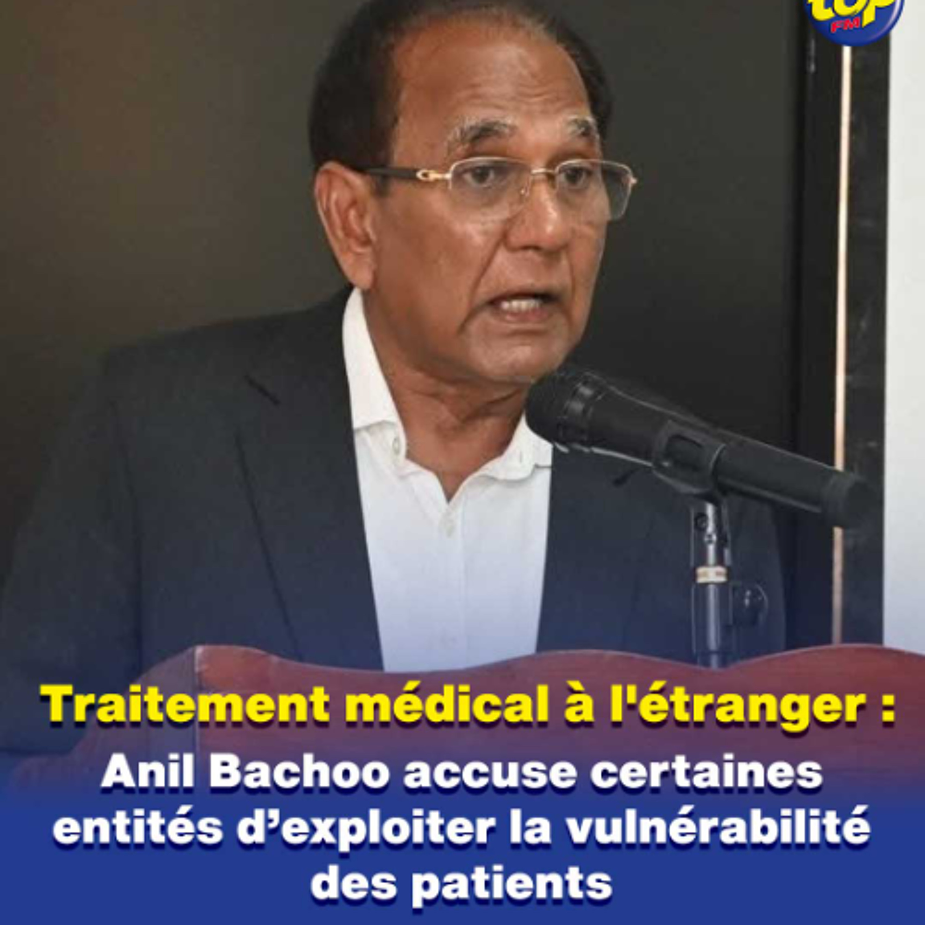 Traitement médical à l'étranger : Anil Bachoo accuse certaines entités d’exploiter la vulnérabilité des patients