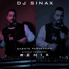 Dashte parvaneha-dj SinaX Remix(Sogand version).mp3