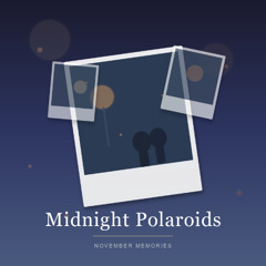 Midnight Polaroids