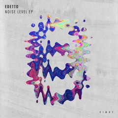 Edetto - Noise Level [EI8HT]