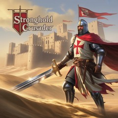 Stronghold Crusader ft. TT