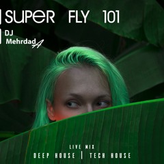 Super Fly 101 [Live Mix]