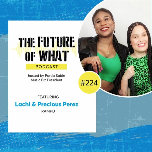 Episode #224 — RAMPD’s Lachi & Precious Perez on Disability Awareness & Activism