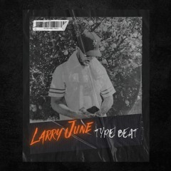 [NEW] Larry June Type Beat x West Coast Type Beat | "RIDE WIT U"