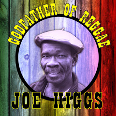 Stream Joe Higgs music | Listen to songs, albums, playlists for