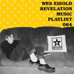 064 - Revelation Music Playlist - Wes Eisold