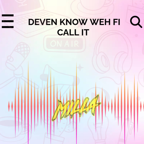 DEVEN KNOW WEH FI CALL IT - DANCEHALL MIXTAPE 2025