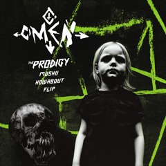 The Prodigy - Omen (MUSHU & HowAbout Flip)