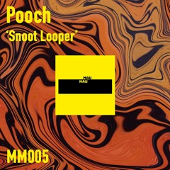 Pook - 'Snoot Looper' (MM005) *FREE DL*