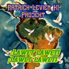 ¡Lawet lawet! ¡Lawet lawet! Wichy Version - Patrick Levien Ki Projekt