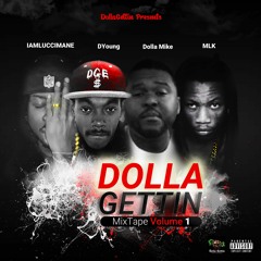 DYoung - We Dolla Gettin Ft Dolla Mike Iamluccimane