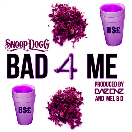Snoop Dogg - Bad 4 Me (BIG SLOWED)