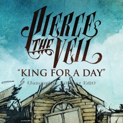 Pierce the Veil (feat. Kellin Quinn - King for a Day (Jammpiece Schranz edit)
