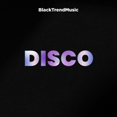 BlackTrendMusic - Disco (FREE DOWNLOAD)
