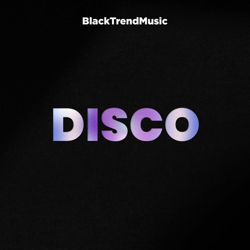 BlackTrendMusic - Disco (FREE DOWNLOAD)