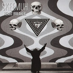 Skeemuh - Heart Breaker [Premiere]