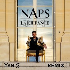 Naps - La Kiffance (YANISS Remix)