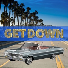 Get Down (West Coast x Gangsta x Snoop Dogg Type Beat)
